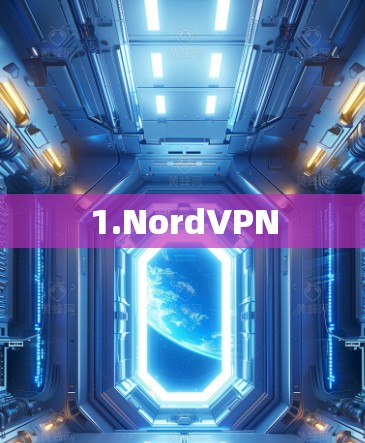 1.NordVPN 1.NordVPN