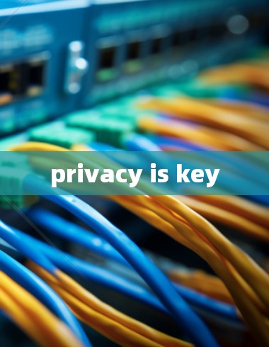 privacy is key privacy is key
